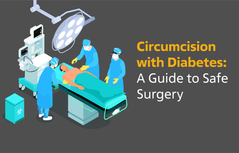 Circumcision with Diabetes: A Guide to Safe Surgery